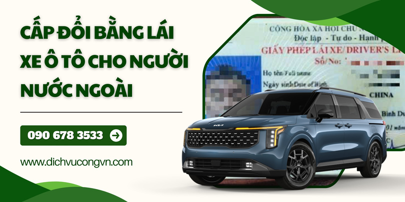 Đối tượng được cấp đổi bằng lái xe ô tô cho người nước ngoài tại Bắc Giang