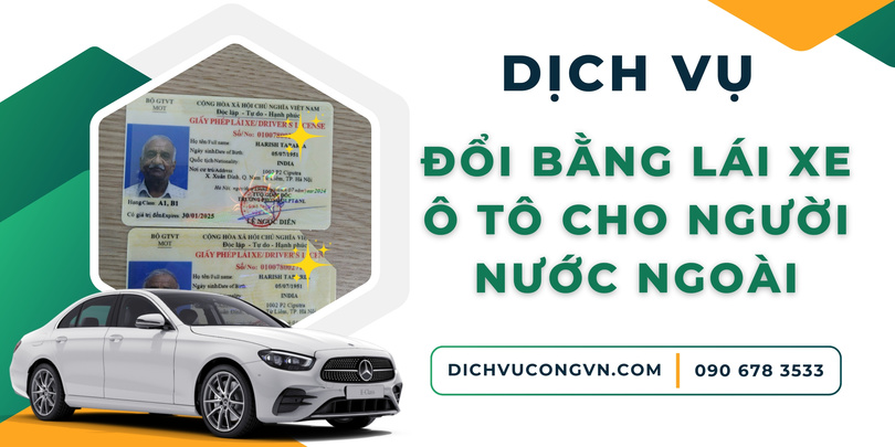 Đổi bằng lái xe ô tô cho người nước ngoài tại Đồng Nai