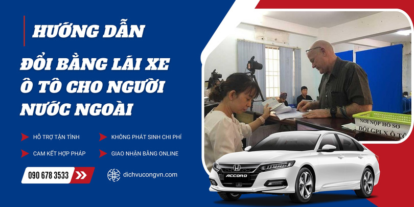 Đổi bằng lái xe ô tô cho người nước ngoài tại Long An