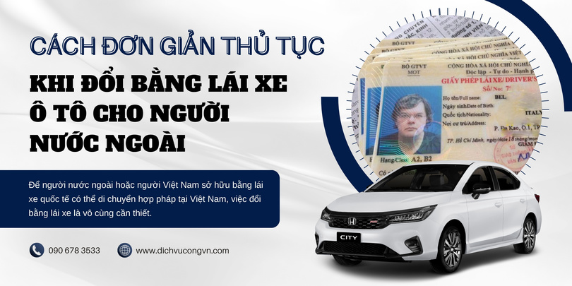 Cách đổi bằng lái xe ô tô cho người nước ngoài tại Quảng Ninh nhanh chóng