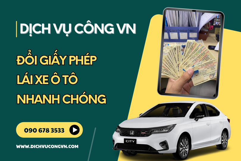 Đổi giấy phép lái xe ô tô siêu nhanh