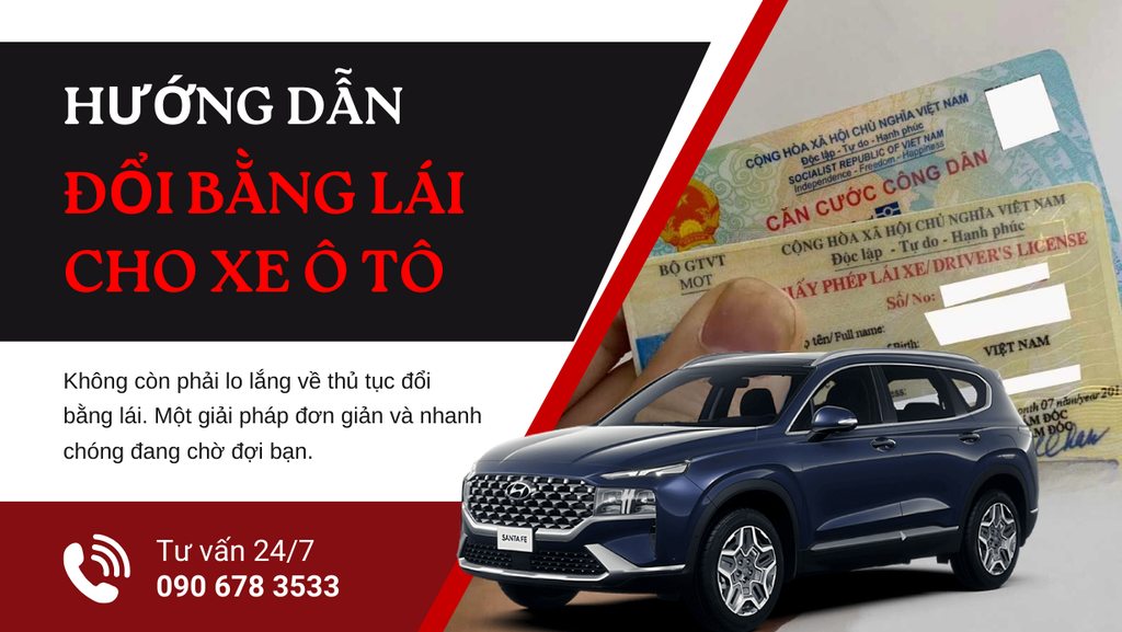 Hướng dẫn đổi bằng lái xe ô tô nhanh