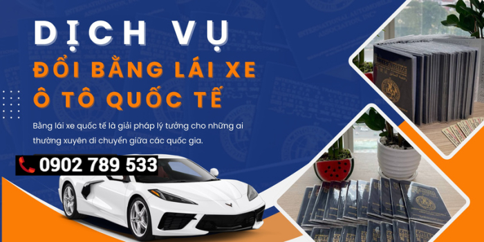 Hướng dẫn thủ tục đổi bằng lái xe ô tô quốc tế tại Hà Nội